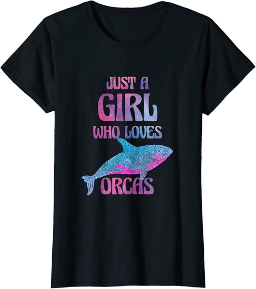 Funny Whales Just A Girl Who Loves Orcas Orca Lovers T-Shirt